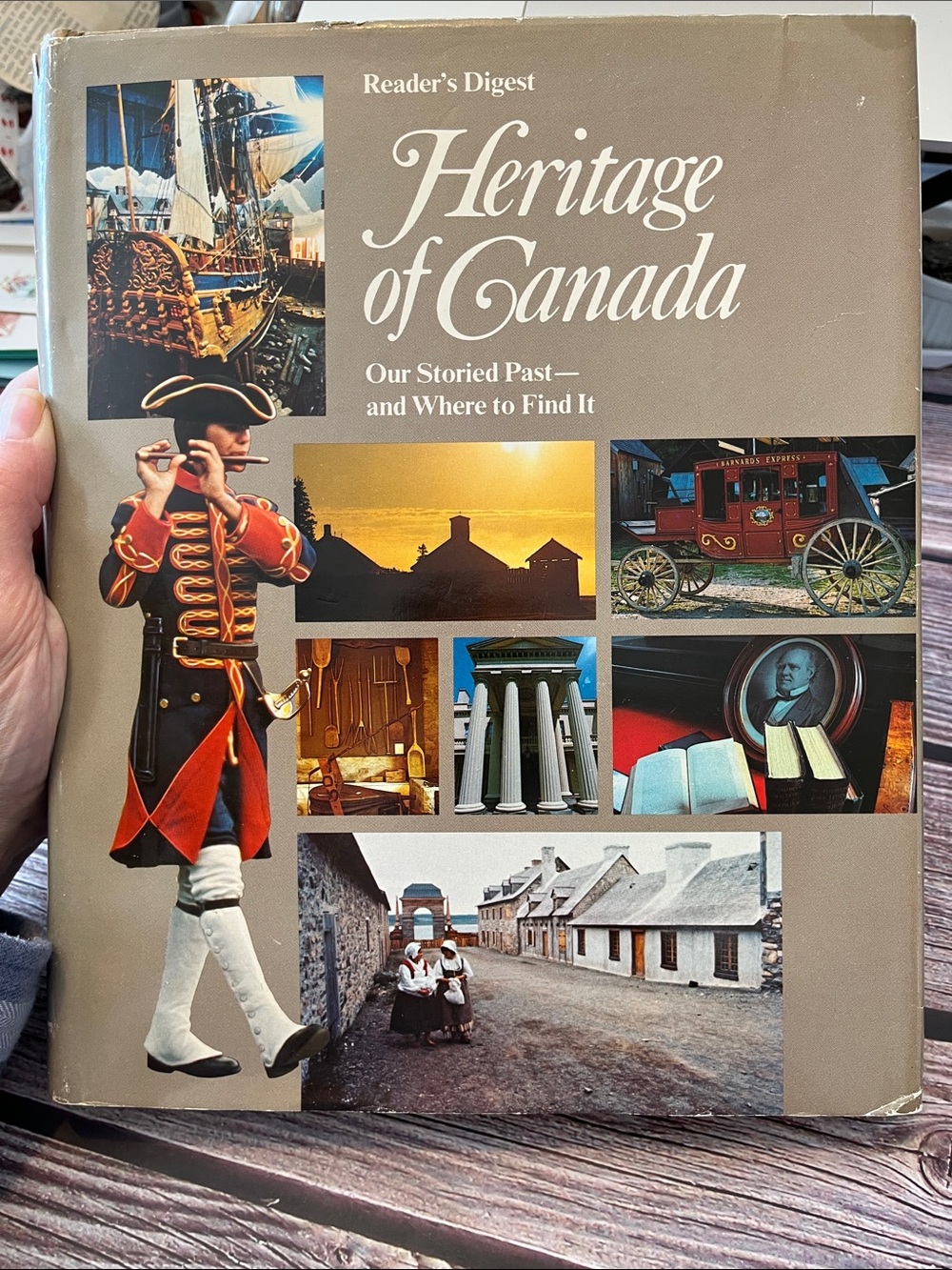 Reader's Digest Heritage of Canada - Our Storied Past and Where to Find It